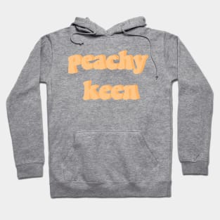 peachy keen Hoodie